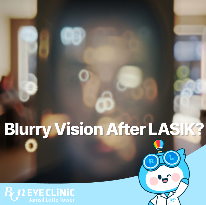 Blurry Vision After LASIK?